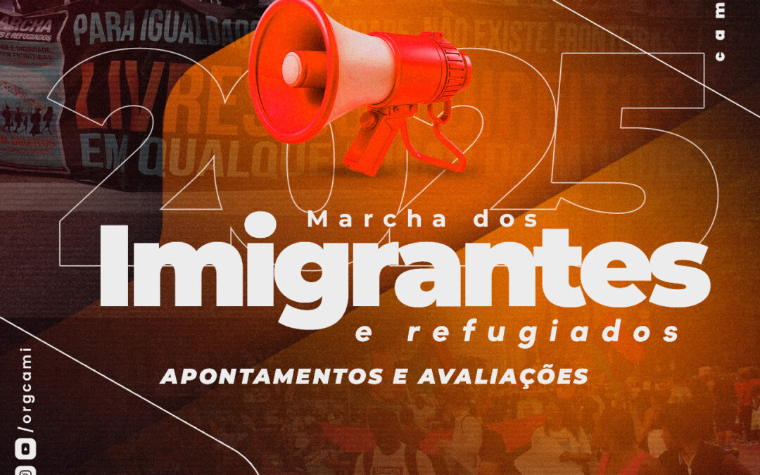 15° Marcha dos imigrantes e refugiados | Apontamentos e Avaliações